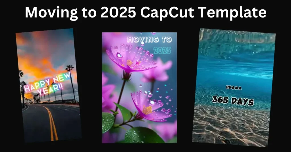 Moving to 2026 CapCut Template