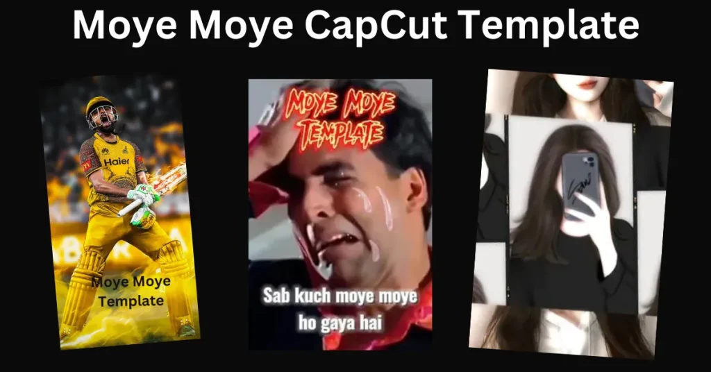 Moye Moye CapCut Template